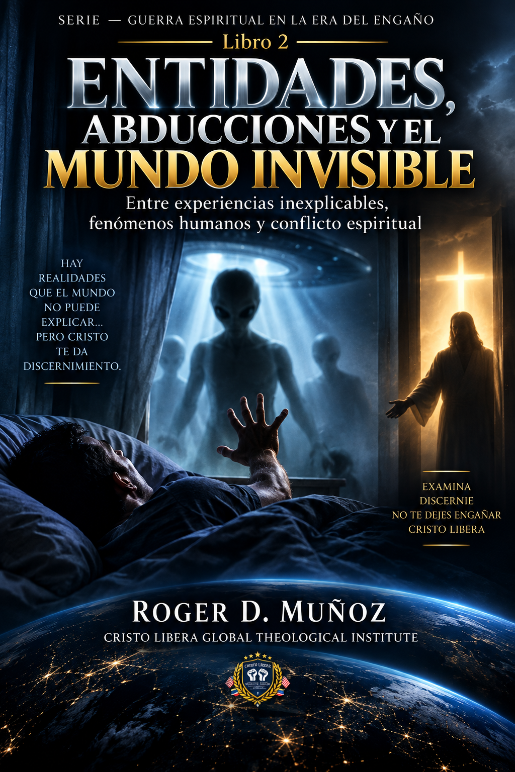 Portada del libro 2: Entidades, abducciones y el mundo invisible